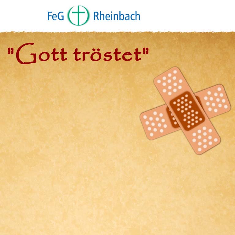 Gott tröstet durch Getröstete