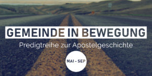 Read more about the article Aktuelle Serie: Gemeinde in Bewegung