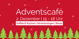 Mehr über den Artikel erfahren Adventscafé
