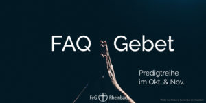 Mehr über den Artikel erfahren FAQ Gebet