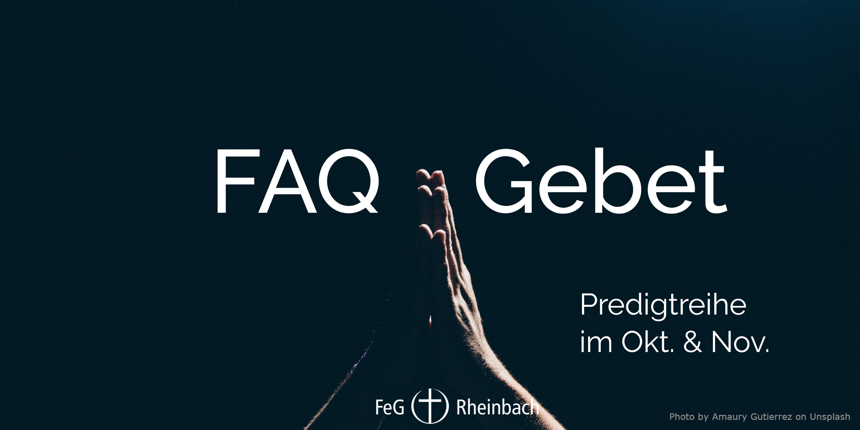 Du betrachtest gerade FAQ Gebet