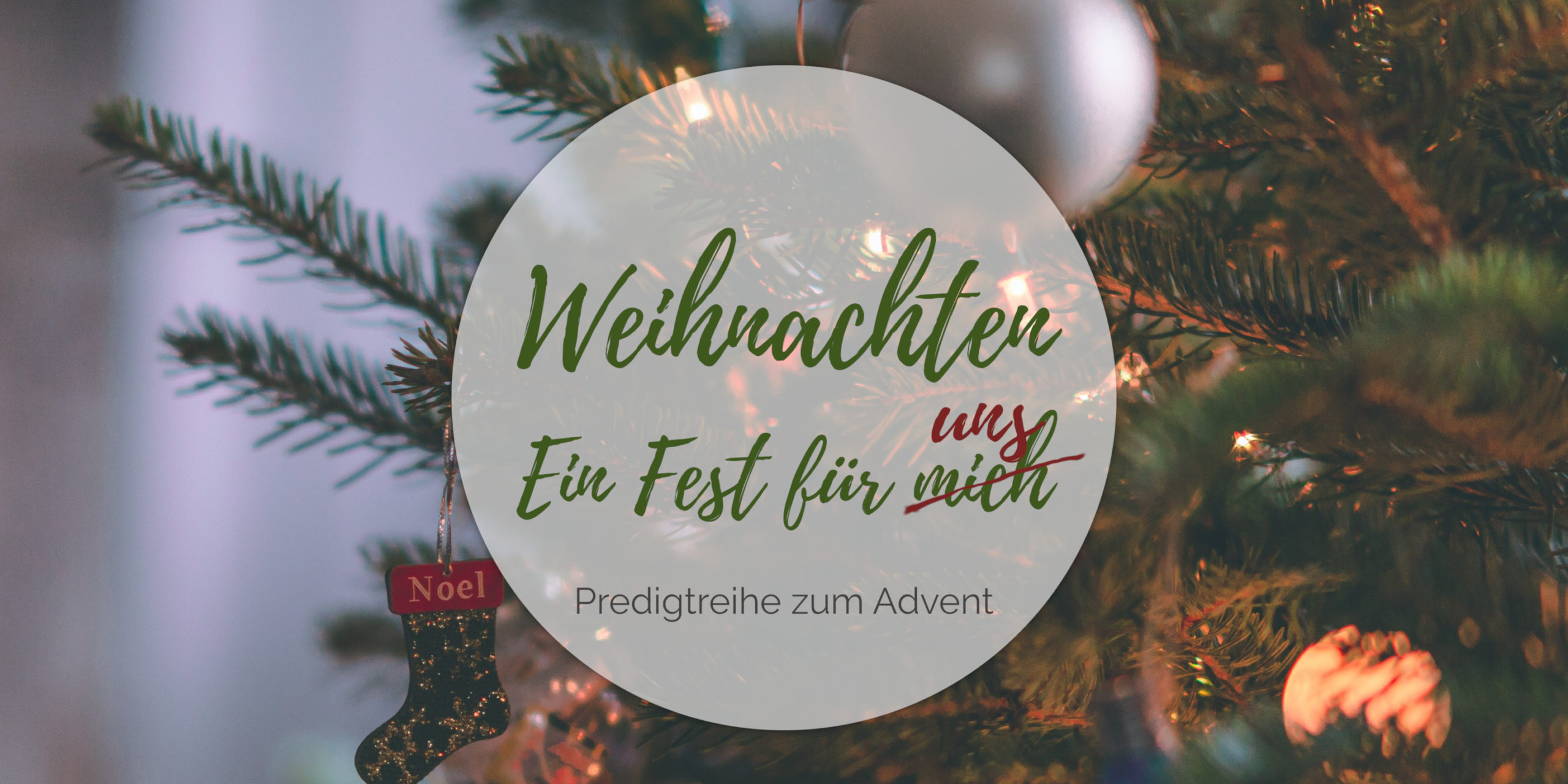 You are currently viewing Weihnachten – Ein Fest für uns