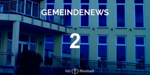 Mehr über den Artikel erfahren Gemeindenews 2