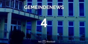 Read more about the article Gemeindenews 4