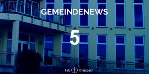 Read more about the article Gemeindenews 5