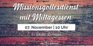 Mehr über den Artikel erfahren Missionsgottesdienst | 7. November